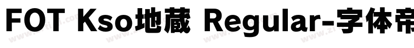 FOT Kso地蔵 Regular字体转换